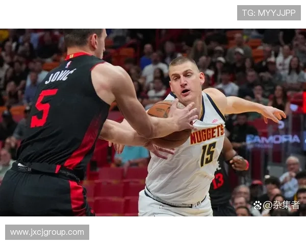 约基奇三双率队胜热火 阿德巴约因伤退场掘金力克热火